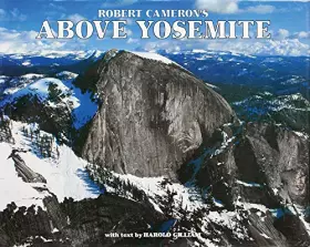 Couverture du produit · Robert Cameron's Above Yosemite