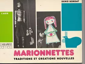 Couverture du produit · Marionnettes : traditions et creations nouvelles