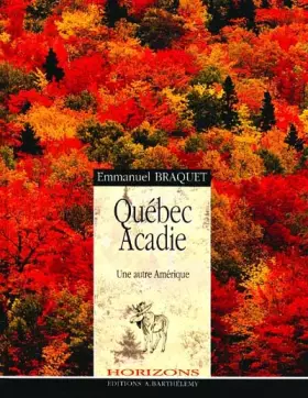 Couverture du produit · Québec Acadie : une autre Amérique