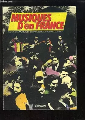 Couverture du produit · Musique d'en France. Guide des musiques et danses traditionnelles 1984