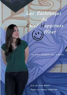Couverture du produit · Les backstages du Chief Happiness Officer: Les leviers d'exception pour le devenir