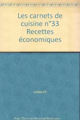 Couverture du produit · Les carnets de cuisine n°33 Recettes économiques