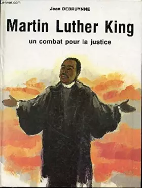 Couverture du produit · MARTIN LUTHER KING. Un combat pour la justice