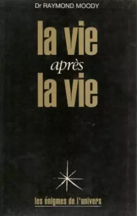 Couverture du produit · La vie apres la vie -enquete a propos d'un phenomene, la survie de la conscience apres la mort du corps