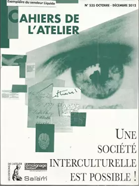 Couverture du produit · CAHIERS DE L'ATELIER N535 UNE SOCIETE INTERCULTURELLE EST PO