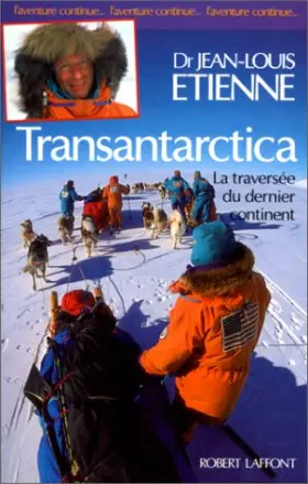 Couverture du produit · Transantarctica : La Traversée du dernier continent