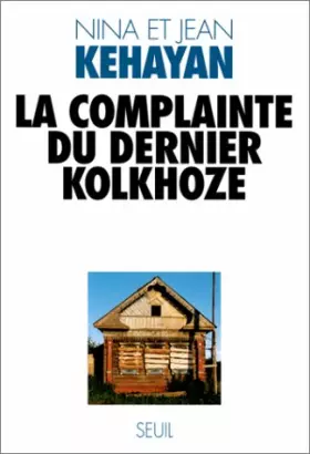 Couverture du produit · La complainte du dernier kolkhoze