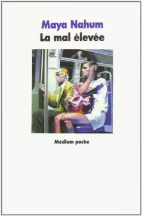 Couverture du produit · La mal élevée