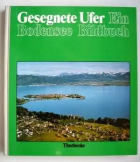 Couverture du produit · Gesegnete Ufer. Ein Bodenseebildbuch. Deutsch /englisch /französisch by Laute...