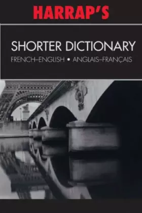 Couverture du produit · Harrap's French Shorter Dictionary: English-French/French-English (Dictionary)