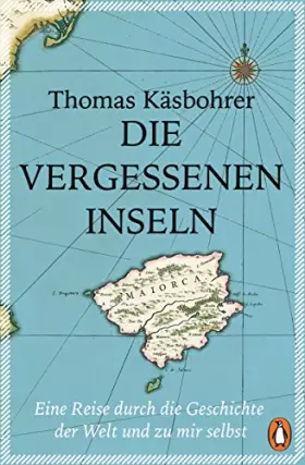 Couverture du produit · Die vergessenen Inseln: Eine Reise durch die Geschichte der Welt und zu mir selbst