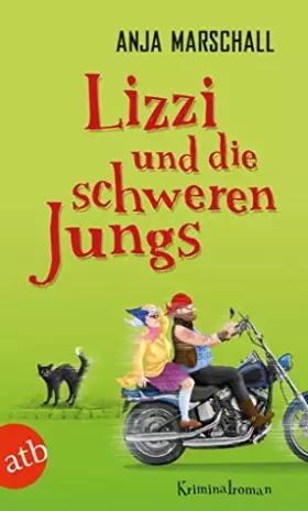 Couverture du produit · Lizzi und die schweren Jungs: Kriminalroman