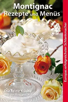 Couverture du produit · Montignac Rezepte und Menüs.