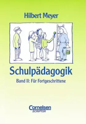 Couverture du produit · Praxisbuch Meyer: Schulpädagogik, 2 Bde., Bd.2, Für Fortgeschrittene