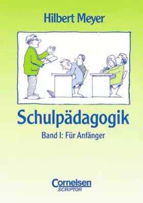 Couverture du produit · Schulpädagogik, 2 Bde., Bd.1, Für Anfänger