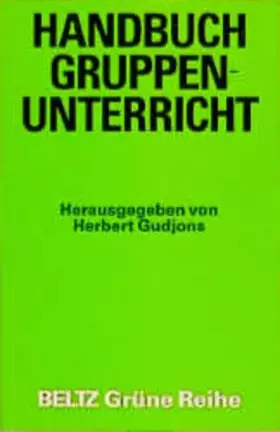 Couverture du produit · Handbuch Gruppenunterricht (Beltz Grüne Reihe)