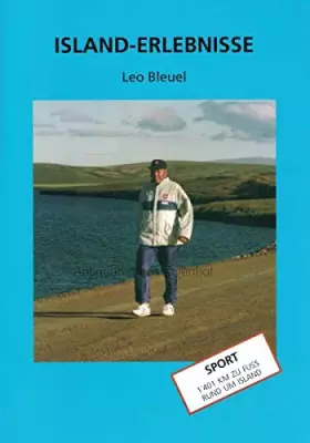 Couverture du produit · Island-Erlebnisse: Sport: 1401 km zu Fuß rund um Island