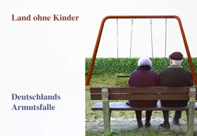 Couverture du produit · Land ohne Kinder - Deutschlands Armutsfalle