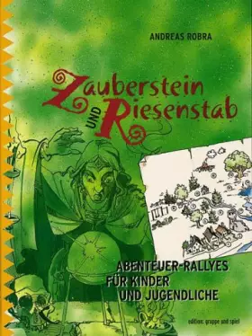 Couverture du produit · Zauberstein und Riesenstab: Abenteuerrallyes für Kinder und Jugendliche