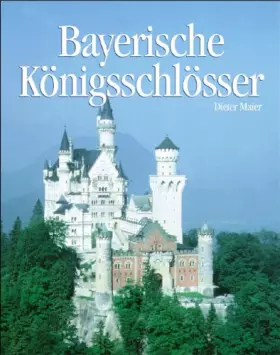 Couverture du produit · Bayerische Königsschlösser