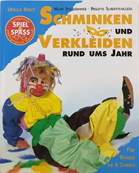 Couverture du produit · Schminken und Verkleiden rund ums Jahr. Für Kinder ab 4 Jahren.
