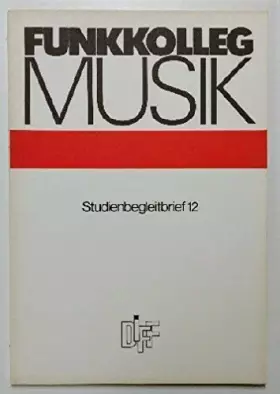 Couverture du produit · Funkkolleg Musik. Studienbegleitbrief 12.