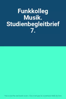 Couverture du produit · Funkkolleg Musik. Studienbegleitbrief 7.