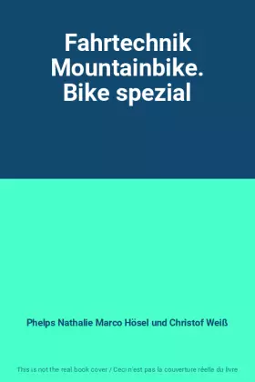 Couverture du produit · Fahrtechnik Mountainbike. Bike spezial