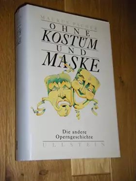 Couverture du produit · Ohne Kostüm und Maske: Die andere Operngeschichte