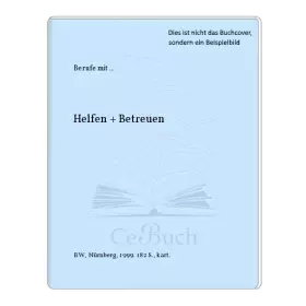 Couverture du produit · Berufe mit . . ., Helfen und betreuen