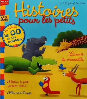 Couverture du produit · Histoires pour les petitsHistoires pour les petits des 3 ansbleu-sans-nuagelarmes de crocodilepetitou le petit poisson reveuren