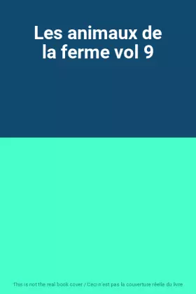 Couverture du produit · Les animaux de la ferme vol 9