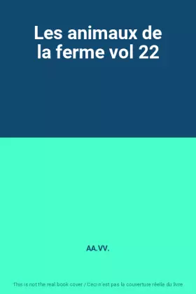 Couverture du produit · Les animaux de la ferme vol 22