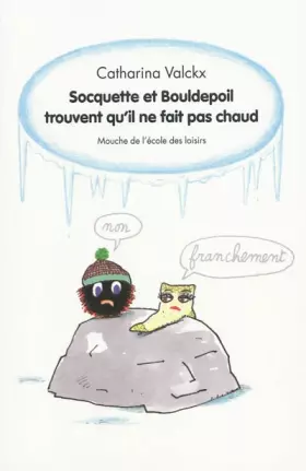 Couverture du produit · Socquette et Bouldepoil trouvent qu'il ne fait pas chaud