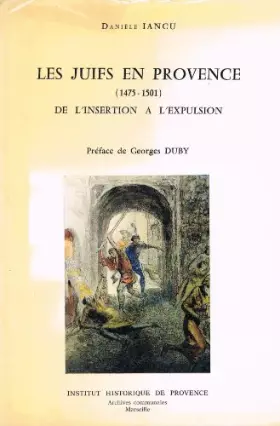 Couverture du produit · Les Juifs en Provence : 1475-1501, de l'insertion à l'expulsion