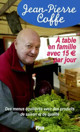 Couverture du produit · A table en famille avec 15 Euro par jour