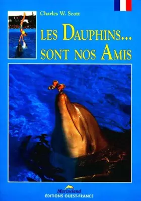 Couverture du produit · Les Dauphins... sont nos amis