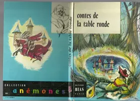 Couverture du produit · Adaptation de Jacqueline Le Page. Contes de la Table ronde : . Illustrations de Mixi-Berel