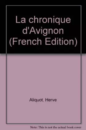 Couverture du produit · La chronique d'Avignon (French Edition)