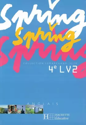 Couverture du produit · Spring anglais, 4e LV2 (livre de l'élève)