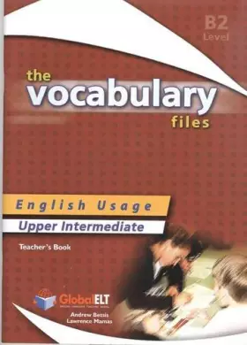 Couverture du produit · The Vocabulary Files - English Usage - Teacher's Book - Upper Intermediate B2 / IELTS 5.0-6.0