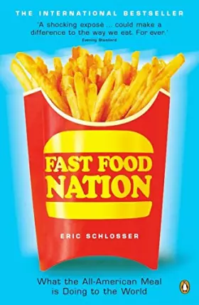 Couverture du produit · Fast Food Nation: What The All-American Meal is Doing to the World