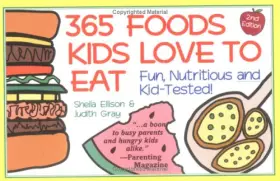 Couverture du produit · 365 Foods Kids Love to Eat : Nutritious and Kid-Tested