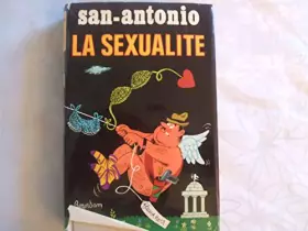 Couverture du produit · La sexualité par San-Antonio - Illustrations de Roger Sam