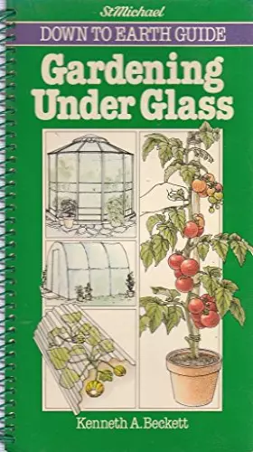 Couverture du produit · Gardening Under Glass