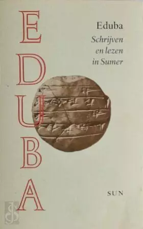 Couverture du produit · Eduba: lezen en schrijven in Sumer