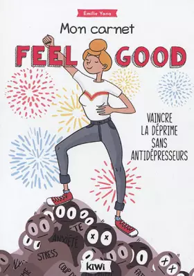 Couverture du produit · Mon carnet feel good. Vaincre la déprime sans antidépresseurs