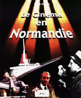 Couverture du produit · Le cinéma en Normandie