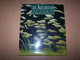 Couverture du produit · Les aquariums : une passion