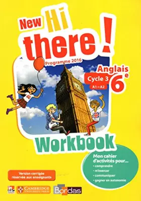 Couverture du produit · New Hi there! 6e - Programme 2016: Workbook - VERSION CORRIGÉE POUR L'ENSEIGNANT